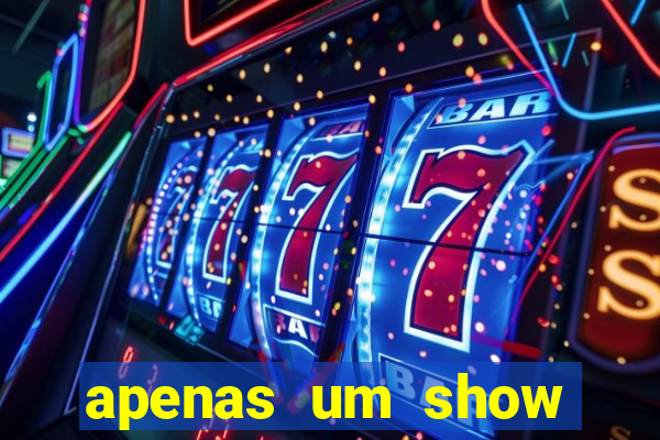 apenas um show pancadaria 2